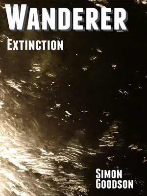 cover image of Wanderer--Extinction